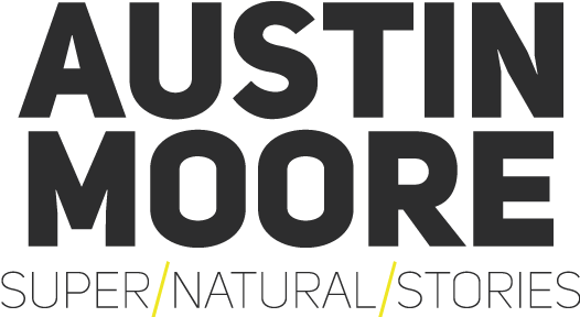 Austin Moore - super/natural/stories